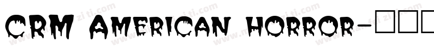 CRM American horror字体转换